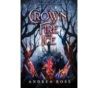 A Crown of Fire and Ice: 3