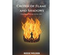 A Crown of Flame and Shadows