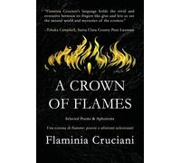 A Crown of Flames: Selected Poems & Aphorisms