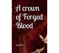 A crown of Forged Blood