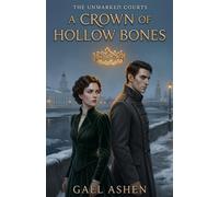 A Crown of Hollow Bones