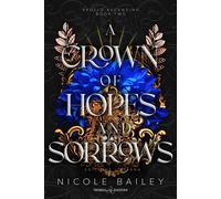 A crown of hopes and sorrows. Apollo ascending. Ediz. italiana. Vol. 2 - B...