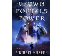 A Crown of Portals and Power