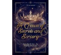 A Crown of Secrets and Sorcery: 1