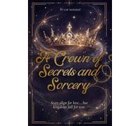 A Crown of Secrets and Sorcery