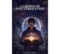 A CROWN OF SHATTERED STARS