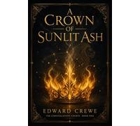 A Crown of Sunlit Ash