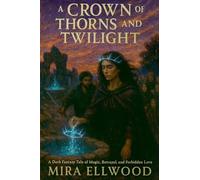 A Crown of Thorns and Twilight