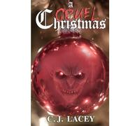 A Cruel Christmas: A Chapter A Night Filled With Festive Frights!