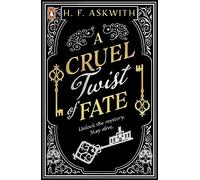 A Cruel Twist of Fate: H.F. Askwith