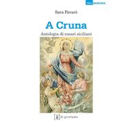 'A cruna. Antologia di rosari siciliani - 2020 - Di Girolamo