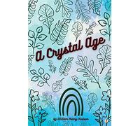 A Crystal Age - Hudson William Henry