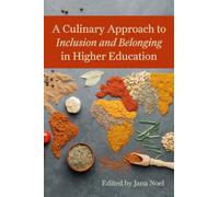 A Culinary Approach to Inclusion and Belonging in Higher Education: Supporting and Protecting Religious Traditions, Medical Needs, and Health and ... ... and Health and Sustainability Preferences