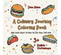A Culinary Journey Coloring Book: Một Cuốn Sách Tô Màu Về Ẩm Thực Thế Giới