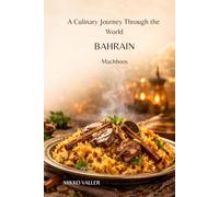 A Culinary Journey Through the World: Bahrain: Machboos