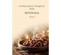 A Culinary Journey Through the World: Botswana: Seswaa