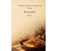 A Culinary Journey Through the World: Bulgaria: Banitsa