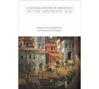 David Napolitano A Cultural History of Democracy in the Medieval Age (Tascabile)