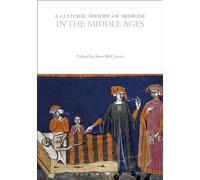 A Cultural History of Medicine in the Middle Ages