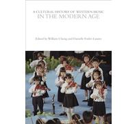 A Cultural History of Western Music in the Modern Age
