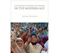 A Cultural History of Women in the Modern Age