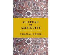 A Culture of Ambiguity: An Alternative History of Islam - NUOVO