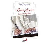A cuore aperto. Scrivo a voi giovani