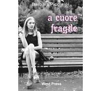 A cuore fragile