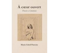 À cœur ouvert: Pensées et émotions