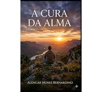 A CURA DA ALMA