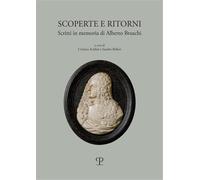A cura di Cristina A - Scoperte e ritorni. Scritti in memoria di Alberto Bruschi