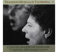 A Cura Di Paolo Vinati - Lombardia Val Trompia 1 Canti Di Tradizone Familiare: La Famiglia Guerini