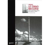 A cura di Sandro Pic - Firenze lo stadio racconta. Oltre 75 anni di storia citta