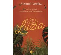 A cure called Luzia: The love that saved me from depression