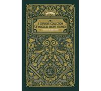 A Curious Collection of Magical Short Stories