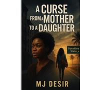 A Curse from a Mother to a Daughter