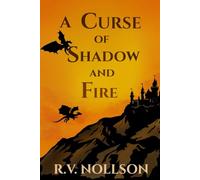 A Curse of Shadow and Fire: An Enemies-to-Lovers Dragon Romantasy