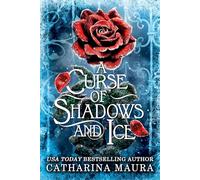 A Curse of Shadows and Ice