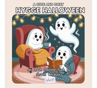 A Cute and Cozy Hygge Halloween: An Adult Coloring Book by ShariB Creatives