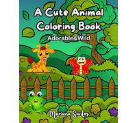 A Cute Animal Coloring Book: Adorable&Wild