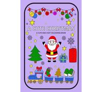 A Cute Christmas: A cute and cozy colouring book