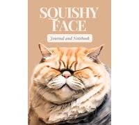 A Cute Squishy Face Cat-Themed Journal/Notebook: Unleash Your Creativity with a Dash of Whimsy! Explore the Full Collection!