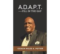 A.D.A.P.T.: ....Fill In The Gap