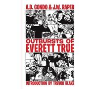 A D Condo J W Raper Outbursts of Everett True (Tascabile)