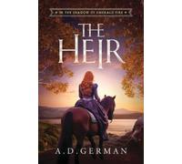 A D German The Heir (Tascabile) In the Shadow of Emerald Fire