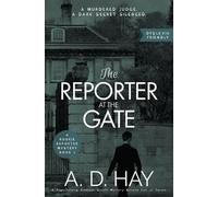 A D Hay The Reporter at the Gate (Tascabile)