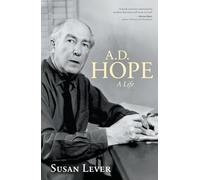 A.D. Hope: A Life