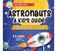 A D Largie Astronauts (Tascabile) Junior Astronaut Academy