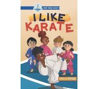 A D Largie I Like Karate (Tascabile) Kids Read Daily Level 2: First Grade Books