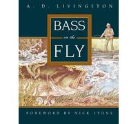 A. D. Livingston Bass on the Fly (Tascabile)